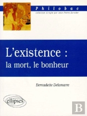 L'Existence : La Mort, Le Bonheur