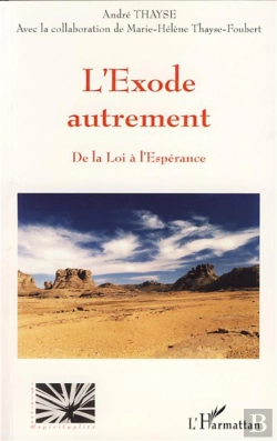 Bertrand.pt - L'Exode Autrement ; De La Loi A L'Espérance