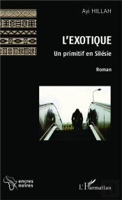 L'Exotique ; Un Primitif En Silésie