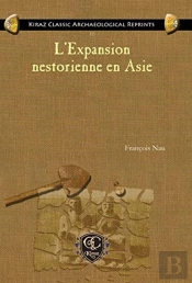L'Expansion Nestorienne En Asie