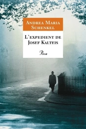 L'Expedient De Josef Kalteis