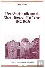 L'Expédition Allemande Niger-Bénoué-Lac Tchad (1902-1903)