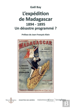 Bertrand.pt - L'Expédition De Madagascar : 1894-1895 ; Un Désastre Programmé ?