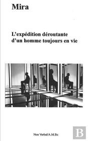L'Expédition Déroutante D'Un Homme Toujours En Vie