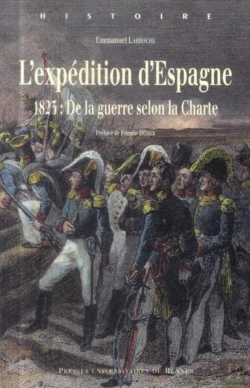 Bertrand.pt - L'Expédition D'Espagne ; 1823 : De La Guerre Selon La Charte