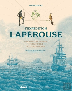 Bertrand.pt - L'Expédition Lapérouse : Une Aventure Humaine Et Scientifique Autour Du Monde (3e Édition)