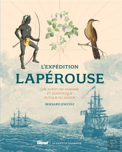 Bertrand.pt - L'Expédition Lapérouse ; Une Aventure Humaine Et Scientifique Autour Du Monde