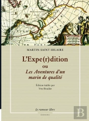 L'Expe(R)Dition : Les Aventures D'Un Marin De Qualité