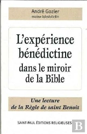 L'Expérience Bénédictine Dans Le Miroir De La Bible