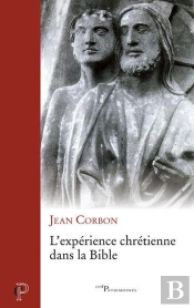 L'Experience Chretienne Dans La Bible