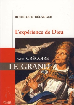 Bertrand.pt - L'Expérience De Dieu Avec Grégoire Le Grand