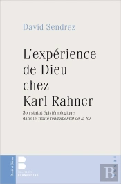 L'Expérience De Dieu Chez Karl Rahner