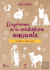 L'Expérience De La Médiation Animale : Au Service Du Travail Social