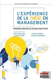 L'Experience De La These En Management - Regards Croises De Jeunes Docteurs
