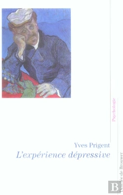 Bertrand.pt - L'Expérience Dépressive : La Parole D'Un Psychiatre