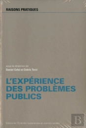 L'Expérience Des Problèmes Publics; Perspectives Pragmatistes
