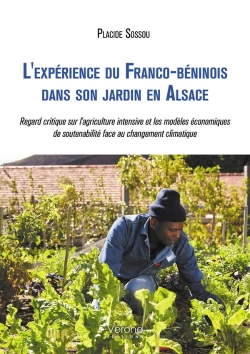 Bertrand.pt - L'Expérience Du Franco-Béninois Dans Son Jardin En Alsace : Regard Critique Sur L'Agriculture Intensive