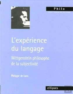 Bertrand.pt - L'Experience Du Langage, Wittgenstein Philosophe De La Subjectivite