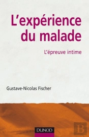 L'Expérience Du Malade ; L'Épreuve Intime