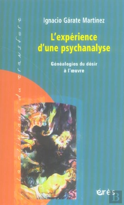 Bertrand.pt - L'Experience D'Une Psychanalyse ; Genealogies Du Desir A L'Oeuvre