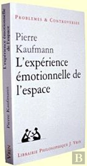 L'Expérience Émotionnelle De L'Espace