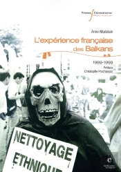 L'Experience Francaise Des Balkans - 1989-1999