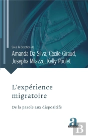 L'Expérience Migratoire : De La Parole Aux Dispositifs