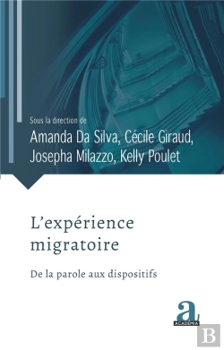 Bertrand.pt - L'Expérience Migratoire : De La Parole Aux Dispositifs