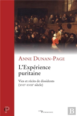 Bertrand.pt - L'Expérience Puritaine ; Vies Et Récits De Dissidents (Xviie-Xviiie Siècle)