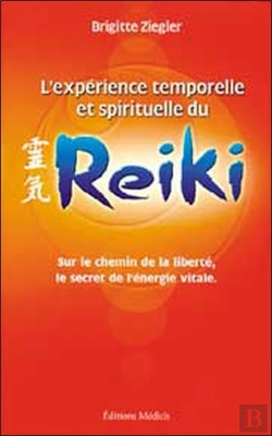 Bertrand.pt - L'Experience Temporelle Et Spirituelle Du Reiki