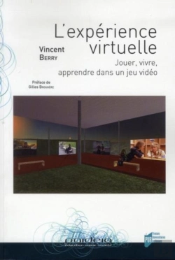 Bertrand.pt - L'Expérience Virtuelle ; Jouer, Vivre, Apprendre Dans Un Jeu Vidéo