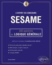L'Expert Du Concours Sesame ; 250 Questions De Logique Générale