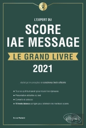 L'Expert Du Score Iae Message ; Le Grand Livre (Édition 2021)