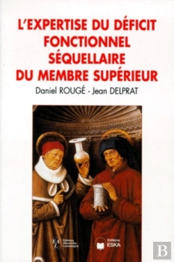 Bertrand.pt - L'Expertise Du Déficit Fonctionnel Séquellaire Du Membre Supérieur