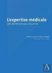 L'Expertise Médicale ; Clés De Lecture Pour Le Juriste