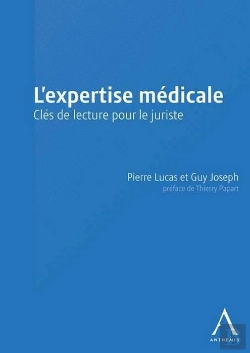 Bertrand.pt - L'Expertise Médicale ; Clés De Lecture Pour Le Juriste