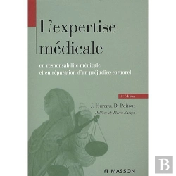 Bertrand.pt - L'Expertise Médicale ;En Responsabilité Médicale Et En Réparation D'Un Préjudice Corporel (3e Édition)