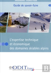 L'Expertise Technique Et Économique Des Domaines Skiables Alpins