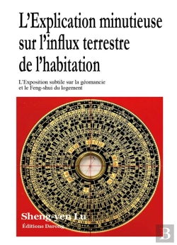 Bertrand.pt - L'Explication Minutieuse Sur L'Influx Terrestre De L'Habitation ; L'Exposition Subtile Sur La Géomancie Et Le Feng-Shui Du Logement