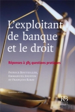 Bertrand.pt - L'Exploitant De Banque Et Le Droit ; Réponses À 385 Questions Pratiques