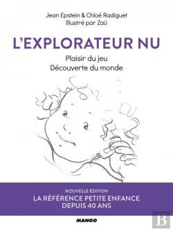 Bertrand.pt - L'Explorateur Nu ; Plaisir Du Jeu Et Découverte Du Monde