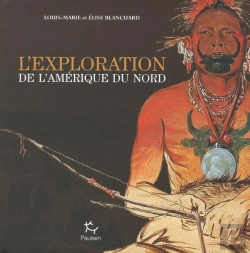 Bertrand.pt - L'Exploration De L'Amérique Du Nord