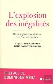 L'Explosion Des Inégalités ; Classes, Genre Et Générations Face À La Crise Sanitaire