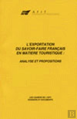 Bertrand.pt - L'Exportation Du Savoir-Faire Francais En Matiere Touristique : Analyses Et Propositions