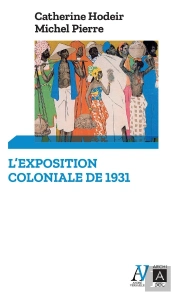 L'Exposition Coloniale De 1931