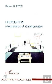 L'Exposition : Interpretation Et Reinterpretation