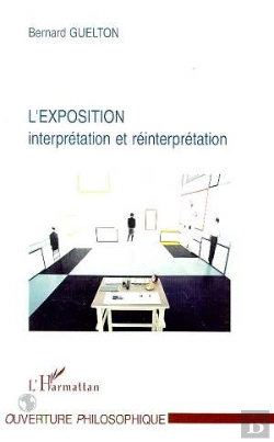 Bertrand.pt - L'Exposition : Interpretation Et Reinterpretation