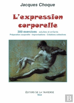 Bertrand.pt - L'Expression Corporelle, 300 Exercices, Adultes Et Enfants