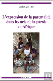 L'Expression De La Parentalité Dans Les Arts De La Parole En Afrique