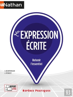 Bertrand.pt - L'Expression Écrite : Retenir L'Essentiel (Édition 2023)